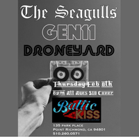 Droneyard + Gen 11 + The Seagulls, with new guitar player Rob Vhe!
