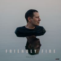 Friendly Fire (Single) von Ingolf