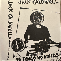 Yo Tengo No Dinero by Jack Caldwell