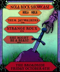 NOLA ROCK Showcase: She Might Be a Beast, Strange Roux, Them Jaywalkers