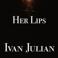 Her Lips by Ivan Julian