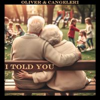 I Told You by Oliver & Cangeleri
