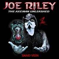 Sand Vein by Joe Riley The Axeman Unleashed
