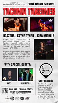 TACOMA TAKEOVER KAYNE DYNELL REAZONS KIRA MICHELE + FRIENDS