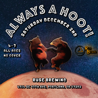 Always A Hoot! at Ruse Brewing