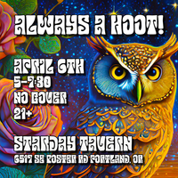 Always A Hoot! at Starday Tavern