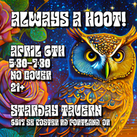 Always A Hoot! at Starday Tavern