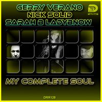 My complete Soul by  Gerry Verano x Nick Solid & Sarah B Ladybnow