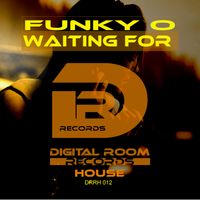 Waiting for by Funky O