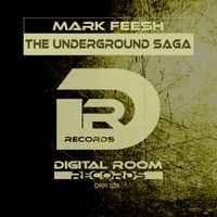 The Underground Saga by Mark Feesh