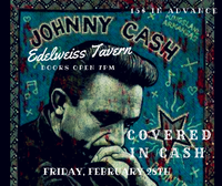 Covered in Cash - LIVE AT THE EDELWEISS TAVERN