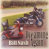 Dreaming Again by Bill Nash