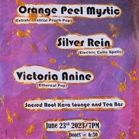 with Victoria Anine and Orange Peel Mystic