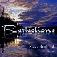 Reflections by Steve Bradford