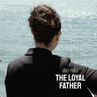 The Loyal Father by Anat Porat