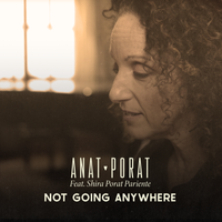 Not Going Anywhere by Anat Porat feat. Shira Porat Pariente