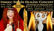Replay of  LiveStream Broadcast of Imbolc/Brigid Healing Concert Experience with Celia Farran 2/4/24  5pm PST