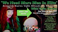 Replay of We Need More Men in Kilts -Burns Night Concert with Celia Farran 1/25/24 