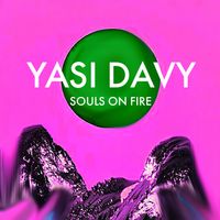 Souls on Fire by Yasi Davy