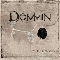 Love Is Gone [Special Edition] by Dommin