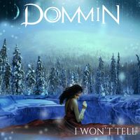 I Won't Tell by Dommin