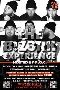 The B!Z3RK Experience 