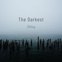 The Darkest by Valmy