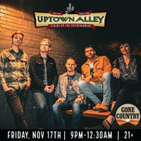 Gone Country LIVE @ Uptown Alley 