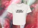 Wish Queen Cream Cropped T-Shirt 