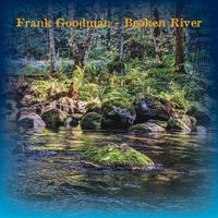 Broken River by Frank Goodman