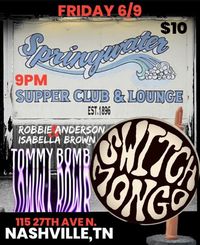 Robbie Anderson w/ Isabella Brown, Tommy Bomb, & Switch Mongo