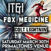 It&i, Colt Lightnin', Fox Medicine