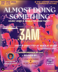 Almost Doing Something  w Chai: A Single & Music Video Release Event