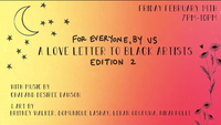 For Everyone, By Us: A Love Letter To Black Artists [Edition 2].