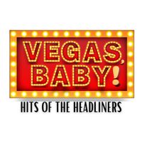 Vegas, Baby! Hits of the Headliners