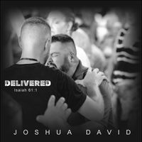 Delivered by Joshua David