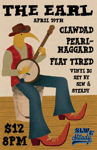 Clawdad Live at The Earl w/ Flat Tired & Pearl Haggard