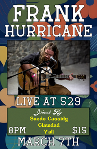 Frank Hurricane Live at 529 with Clawdad, Y'all & Suede Cassidy