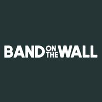 Band on the Wall – Manchester, UK - *New*