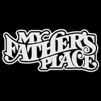 My Father’s Place – Glen Cove, NY - *New*