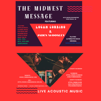 The Midwest Message feat. Logan Corbino & Jaden Woosley