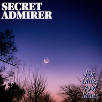 For Miles and Miles by Secret Admirer