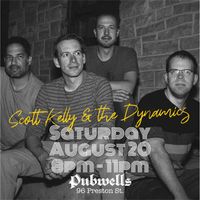Scott Kelly and the Dynamics Live at Pubwells!