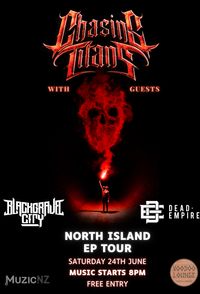 Chasing Titans North Island EP Tour - Tauranga (FREE ENTRY!)