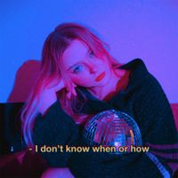 Don't Know When Or How by Gemma Sidney