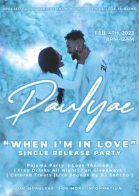 Paulyae "When I'm In Love" Single Release Party