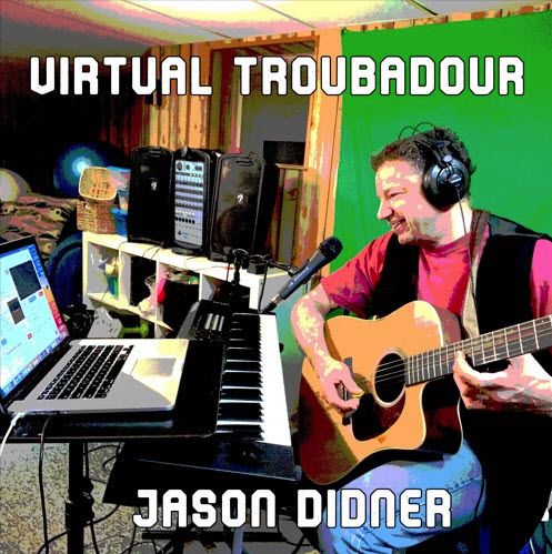 Virtual Troubadour - Acoustic recording by Jason Didner