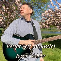 Better Self (Acoustic) by Jason Didner