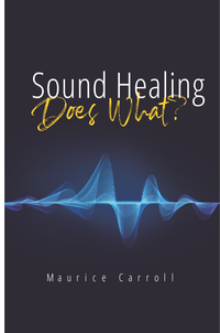 Sound Healing Does What?