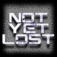 Not Yet Lost by Not Yet Lost